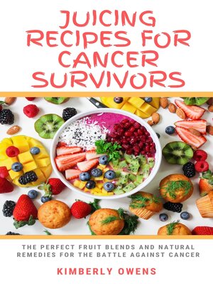 cover image of JUICING RECIPES FOR CANCER SURVIVORS